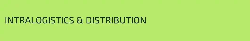 INTRALOGISTICS & DISTRIBUTION